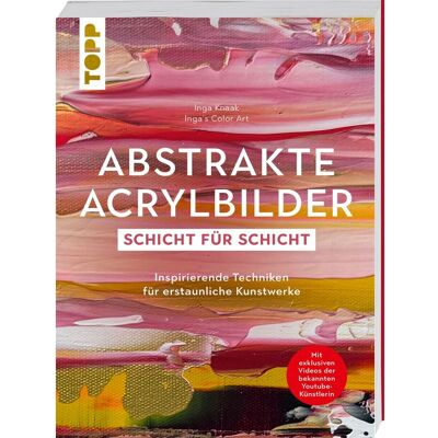 Topp Buch "Abstrakte Acrylbilder - Schicht für Schicht" Topp Buch "Abstrakte Acrylbilder - Schicht für Schicht"