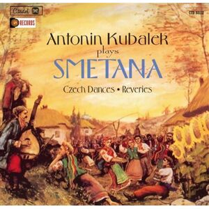 CITADEL Antonin Kubalek Plays Smetana : Czech Dances, Rêveries