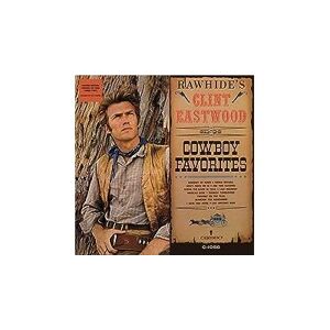 Import Rawhide's Clint Eastwood Sings Cowboy Favorites