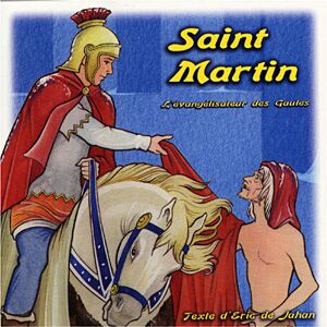 France Production Saint Martin, l'évangeliste des Gaules