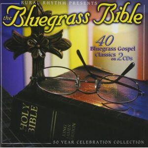 Import Bluegrass bible 40 bluegrass gospel classics/remasterise