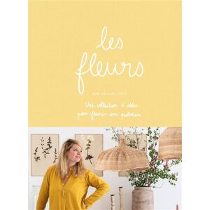 Hachette Pratique Les fleurs, Dédicacé par l’auteur - Zoé De Las Cases - relié