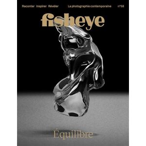 Fisheye n°58 : Équilibre - Mars 2023 -  Collectif - broché
