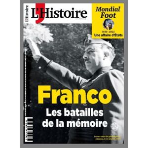 L'histoire Revue Sophia Publ. L´Histoire N°502 : Franco, les batailles de la mémoire - Dec 2022 -  Collectif - broché
