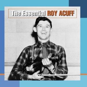 Sony Essential roy acuff/remasterise