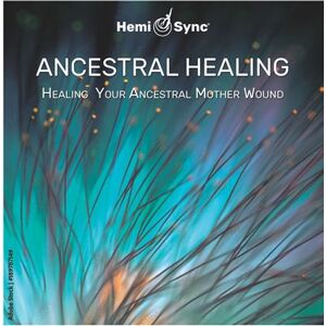 HEMI SYNC Ancestral Healing