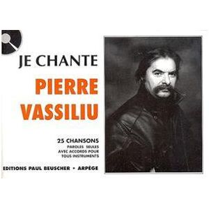 Paul Beuscher Je chante - Pierre Vassiliu - broché