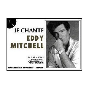 Paul Beuscher Je chante - Eddy Mitchell - broché