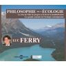 Frémeaux & Associés Philosophie de l ecologie - Luc Ferry - Texte lu (CD)