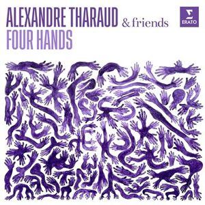 Warner Classics Alexandre Tharaud & Friends : 4 Mains (Four Hands)