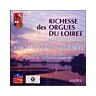 Solstice Richesse des orgues du Loiret, Volume 1