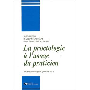 Rms Medecine Et Hygiene La proctologie a usage du praticien -  Delgadillo - relié