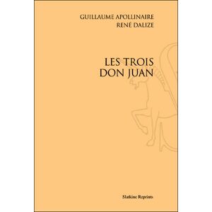 Slatkine Reprints Les trois Don Juan - René Dalize - broché