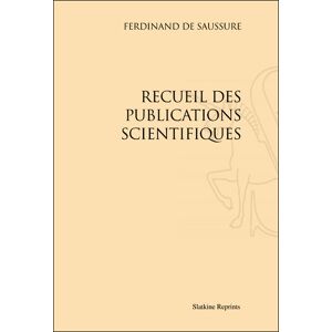 Slatkine Reprints Recueil des publications scientifiques - Ferdinand de Saussure - broché