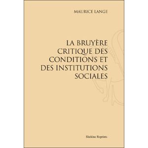 Slatkine Reprints La Bruyère critique des conditions et des institutions sociales - Maurice Lange - broché