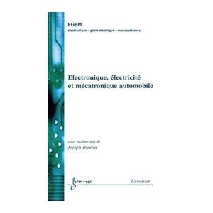 Hermes Science Publications Electronique electricite et mecatronique automobile traite e -  Beretta - broché