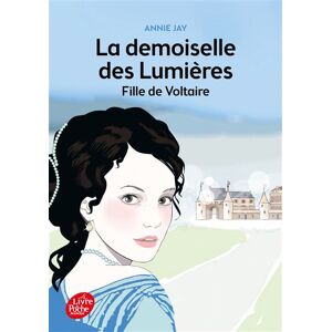 Ldp Jeunesse La demoiselle des lumières - Fille de Voltaire - Annie Jay - Poche