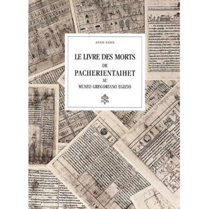 Musei Vaticani Le livre des morts de Pacherientaiheit - Annie Gasse - relié