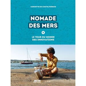 Chene Nomade des mers - Corentin de Chatelperron - relié