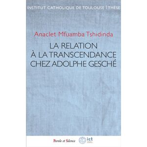 Parole Et Silence Eds Transcendance et liberté - Anaclet Mfuamba Tshidinda - broché