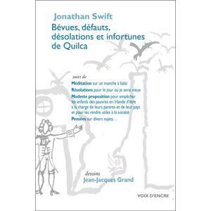 Voix D'encre Bévues, défauts, désolations et infortunes de Quilca - Jonathan Swift - broché