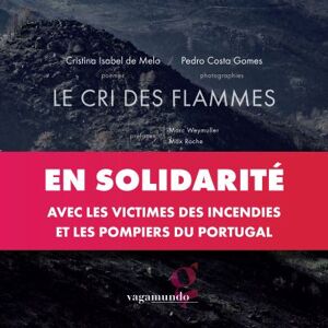 Vagamundo Le cri des flammes - Marc Weymuller - broché