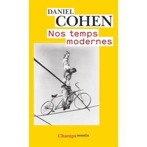 Flammarion Nos Temps modernes - Daniel Cohen - Poche