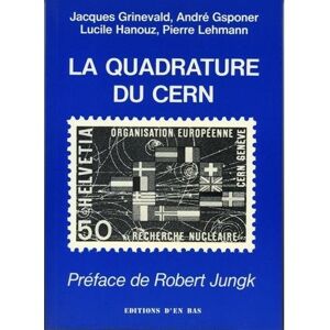 D'en Bas La quadrature du CERN - André Gsponer - broché