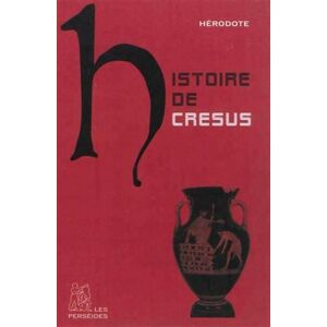 Les Perseides Histoire de Crésus -  Hérodote - broché