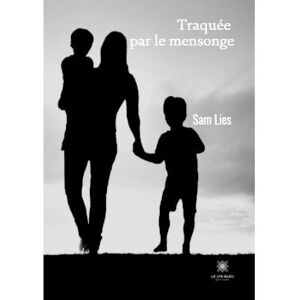 Le Lys Bleu Traquée par le mensonge - Sam Lies - broché