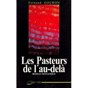 Lanore Les Pasteurs de l'au-delà - Roman initiatique - Fernand Gouron - (donnée non spécifiée)