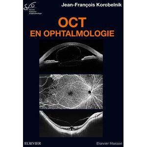 Elsevier Masson OCT en ophtalmologie - Jean-François Korobelnik - cartonné