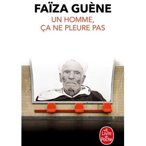 Lgf Un homme, ça ne pleure pas - Faïza Guene - Poche