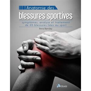 Artemis Eds Anatomie des blessures sportives - Françoise Fortoul - broché