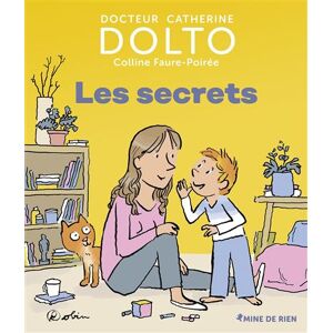 Gallimard jeunesse Les secrets - Catherine Dolto - cartonné