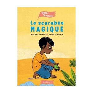 Rageot Le scarabée magique - Michel Girin - broché