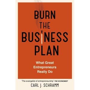 Hodder & Stoughton Libri Burn the business plan -  Carl J. Schramm - Poche