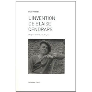 Honore Champion L'invention de Blaise Cendrars - Denis Martens - broché