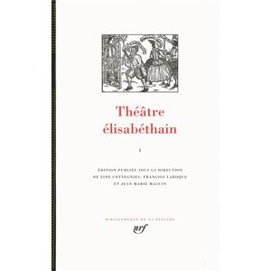 Gallimard Théâtre élisabéthain - Jean-Marie Maguin - relié