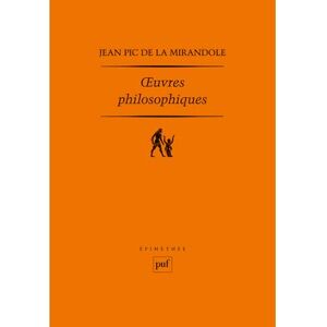 Puf Oeuvres philosophiques - Jean Pic de La Mirandole - broché