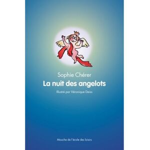 Ecole Des Loisirs Nuit des angelots (La) - Sophie Chérer - broché