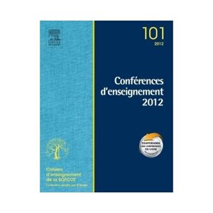 Elsevier Masson Conférences d'enseignement 2012, Volume 101 - Rémi Kohler - broché