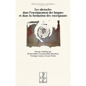 Lambert-Lucas Les obstacles dans l'enseignement des langues et dans la formation des enseignants - Ecaterina Bulea Bronckart - broché