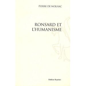 Slatkine Reprints Ronsard et l'humanisme - Pierre De Nolhac - broché