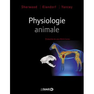 De Boeck Supérieur Physiologie animale - Paul Yancey - broché