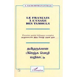 L'harmattan Le Français à l'usage des Tamouls - Sathasivam Sachchithanantham - broché
