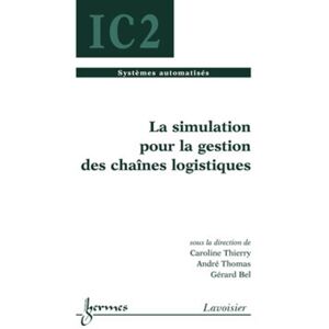 Hermes Science Publications La simulation pour la gestion des chaînes logistiques - André Thomas - broché