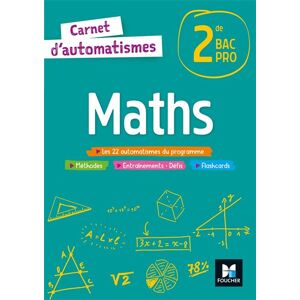 Foucher Carnet d'automatismes - MATHS - 2de Bac Pro - Éd. 2021 - Livre élève - Isabelle Baudet - broché