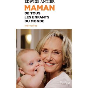 Archipel Eds De L' Maman de tous les enfants du monde - Edwige Antier - broché