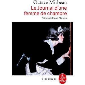 Lgf Journal d'une femme de chambre - Octave Mirbeau - (donnée non spécifiée)